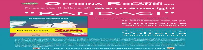 OFFICINA ROLANDI PRESENTAZIONE LIBRO -RANDAGI- DI MARCO AMERIGHI 