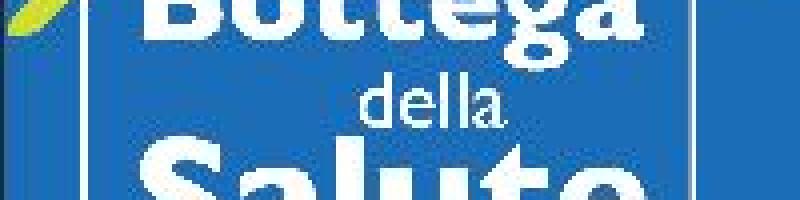 BOTTEGA della SALUTE_Aiuto ed Informazioni ai cittadini sui Servizi