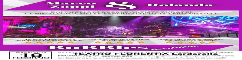 BUBBLE REVOLTUTION - Teatro Florentia 18 Febbraio 2022