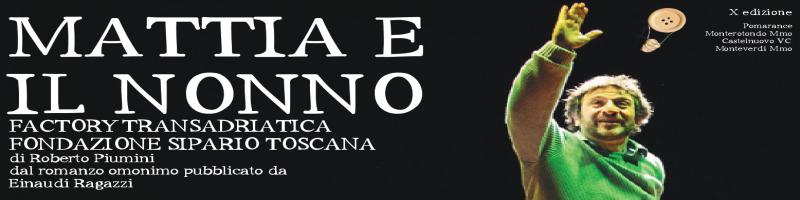 SPETTACOLO TEATRALE "MATTIA E IL NONNO" FESTIVAL DELLE COLLINE GEOTERMICHE